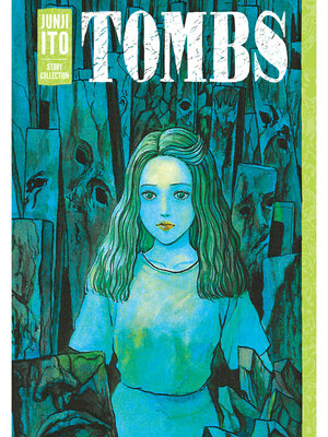 cover image of Tombs: Junji Ito Story Collection